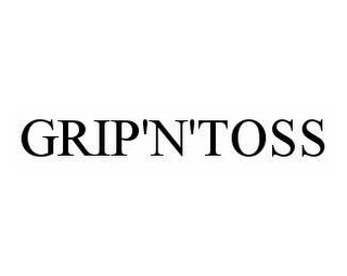 GRIP'N'TOSS