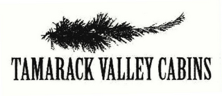 TAMARACK VALLEY CABINS