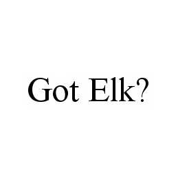 GOT ELK?