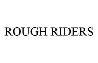 ROUGH RIDERS