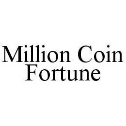 MILLION COIN FORTUNE