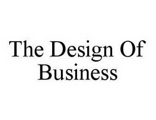 THE DESIGN OF BUSINESS