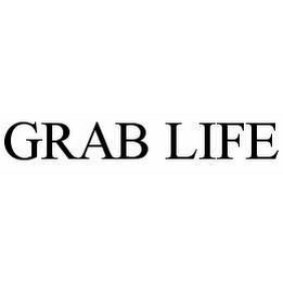 GRAB LIFE