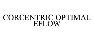 CORCENTRIC OPTIMAL EFLOW