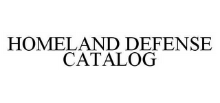 HOMELAND DEFENSE CATALOG