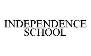 INDEPENDENCE SCHOOL