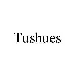 TUSHUES