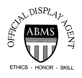 ABMS OFFICIAL DISPLAY AGENT ETHICS - HONOR - SKILL