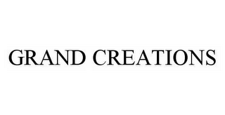 GRAND CREATIONS