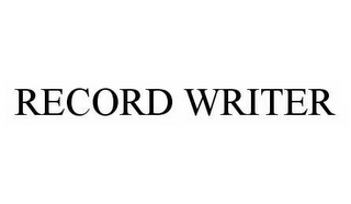 RECORD WRITER