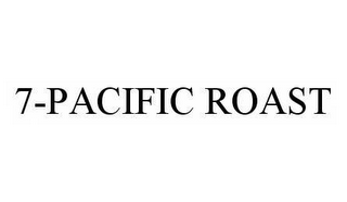 7-PACIFIC ROAST