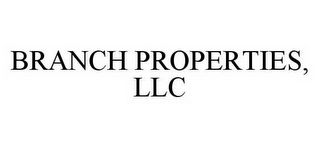 BRANCH PROPERTIES, LLC