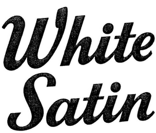 WHITE SATIN