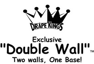 DRAPE KINGS EXCLUSIVE "DOUBLE WALL" TWO WALLS, ONE BASE!