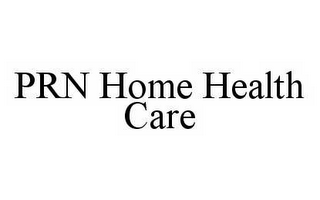 PRN HOME HEALTH CARE