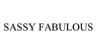 SASSY FABULOUS