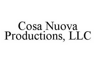 COSA NUOVA PRODUCTIONS, LLC