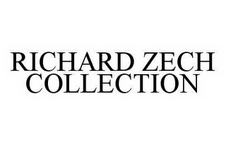 RICHARD ZECH COLLECTION