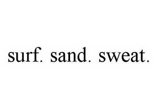 SURF. SAND. SWEAT.