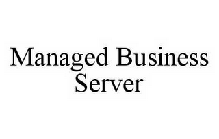 MANAGED BUSINESS SERVER