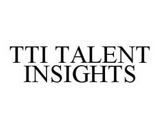 TTI TALENT INSIGHTS