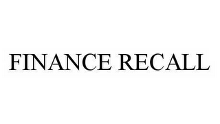 FINANCE RECALL