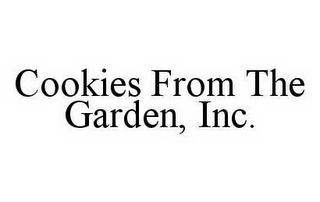 COOKIES FROM THE GARDEN, INC.
