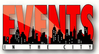 EVENTS IN THE CITY