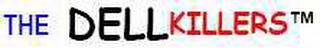 THE DELLKILLERS