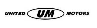 UNITED UM MOTORS