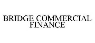BRIDGE COMMERCIAL FINANCE