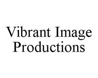 VIBRANT IMAGE PRODUCTIONS