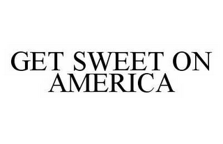 GET SWEET ON AMERICA