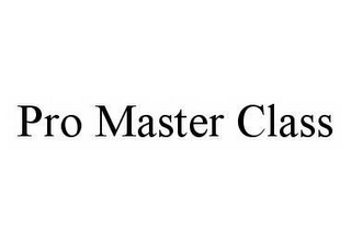 PRO MASTER CLASS