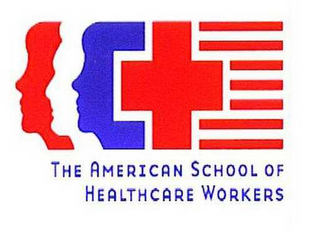 THE AMERICAN SCHOOL OF HEALTHCARE WORKERS