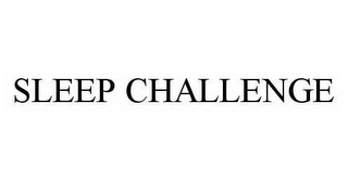 SLEEP CHALLENGE