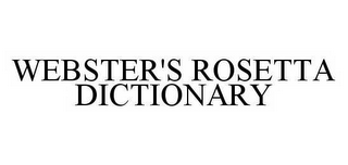 WEBSTER'S ROSETTA DICTIONARY