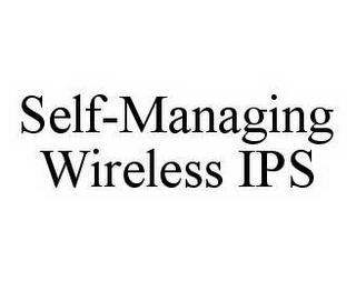 SELF-MANAGING WIRELESS IPS