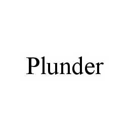 PLUNDER