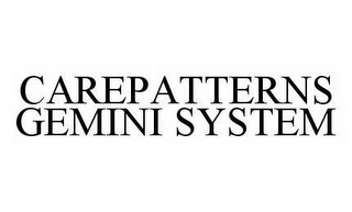 CAREPATTERNS GEMINI SYSTEM