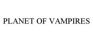 PLANET OF VAMPIRES