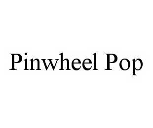 PINWHEEL POP