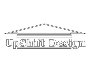 UPSHIFT DESIGN