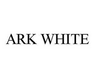 ARK WHITE