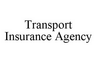 TRANSPORT INSURANCE AGENCY