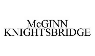 MCGINN KNIGHTSBRIDGE