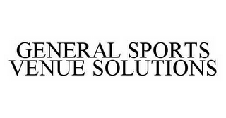 GENERAL SPORTS VENUE SOLUTIONS