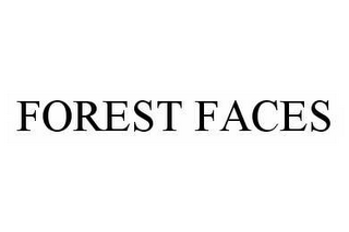 FOREST FACES