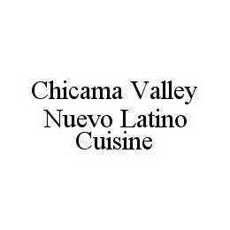 CHICAMA VALLEY NUEVO LATINO CUISINE