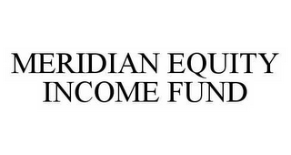 MERIDIAN EQUITY INCOME FUND